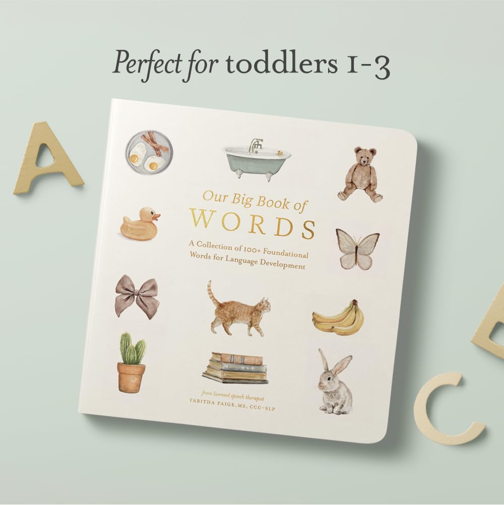 Our Big Book of First Words: A Collection of 100+ Foundational Words for Language Development